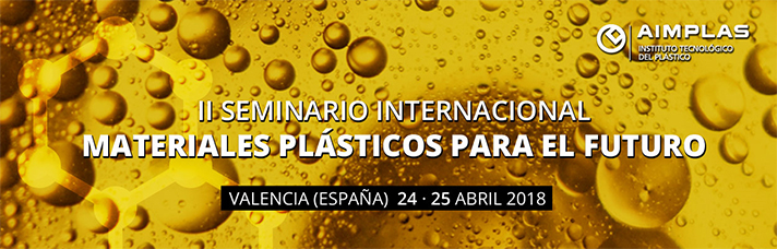 Seminario internacional de nuevos materiales "Plastics are Future"