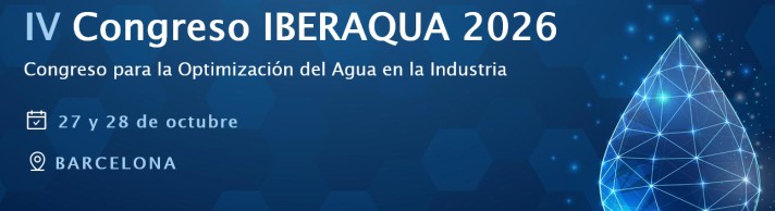 Iberaqua 2026: IV Congreso para la Optimizaci&oacute;n del Agua en la Industria