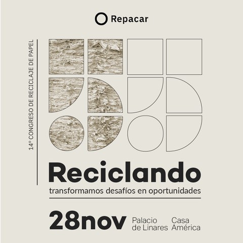 14º Congreso Nacional de Reciclaje de Papel - “Transformamos desafíos en oportunidades