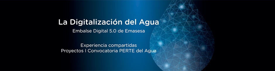 EMASESA organiza el encuentro Digitalización del Agua - Embalse Digital 5.0 