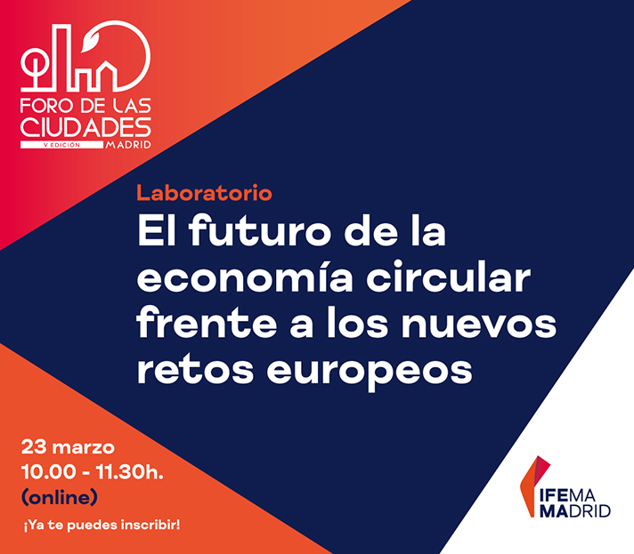 El FORO DE LAS CIUDADES DE MADRID celebra un Laboratorio sobre Economía Circular 