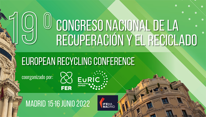 FER y EuRIC reúnen en Madrid a los mayores expertos mundiales en reciclaje 