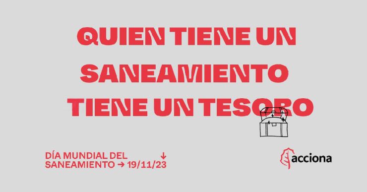 ACCIONA se suma un año más al Día Mundial del Saneamiento