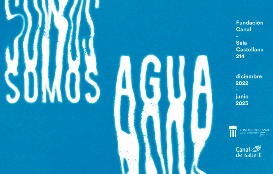 La Fundación Canal de Isabel II presenta la gran exposición sobre el agua