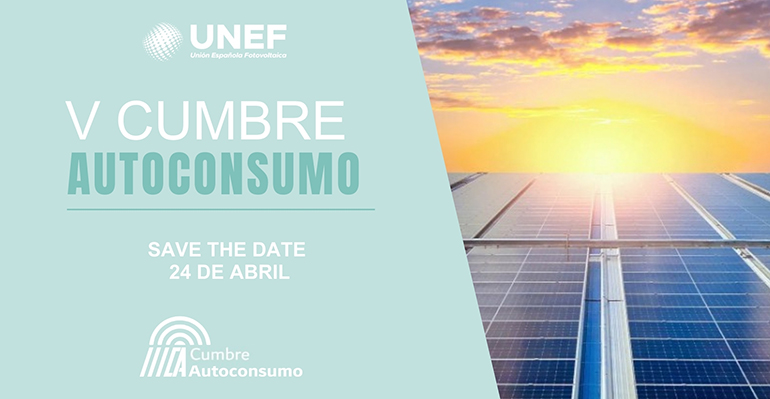 Madrid acogerá la V Cumbre de Autoconsumo de UNEF para impulsar el futuro energético