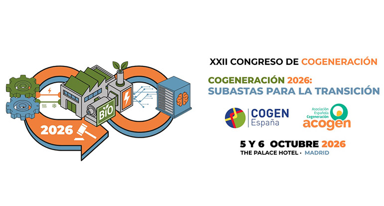 El Congreso de Cogeneración fija fecha en Madrid: 5 y 6 de octubre con foco en las subastas para la transición energética