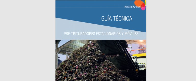 GUÍA TÉCNICA: Pre-trituradores estacionarios y móviles (2024)