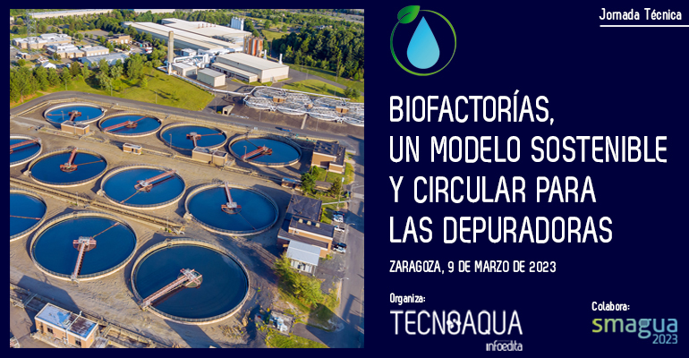 Tecnoaqua celebra el próximo 9 de marzo en Zaragoza, en el marco de las jornadas técnicas oficiales del 26 Salón Internacional del Agua y del Medio Ambiente - Smagua 2023